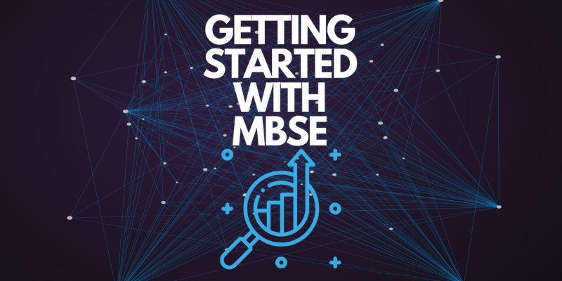 The Ultimate Guide to Model-Based Systems Engineering (MBSE)