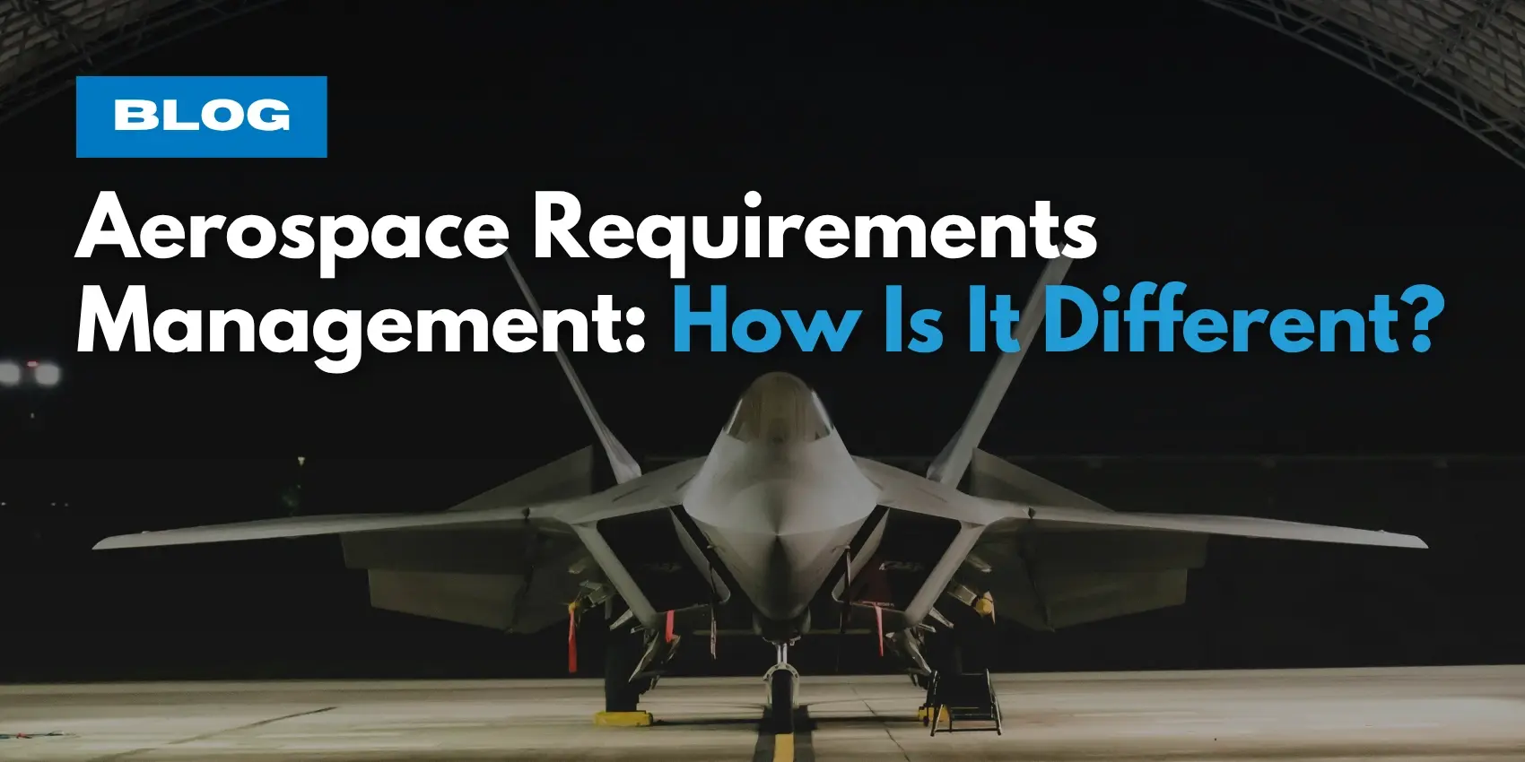 Aerospace Requirements Management: How Is It Different?