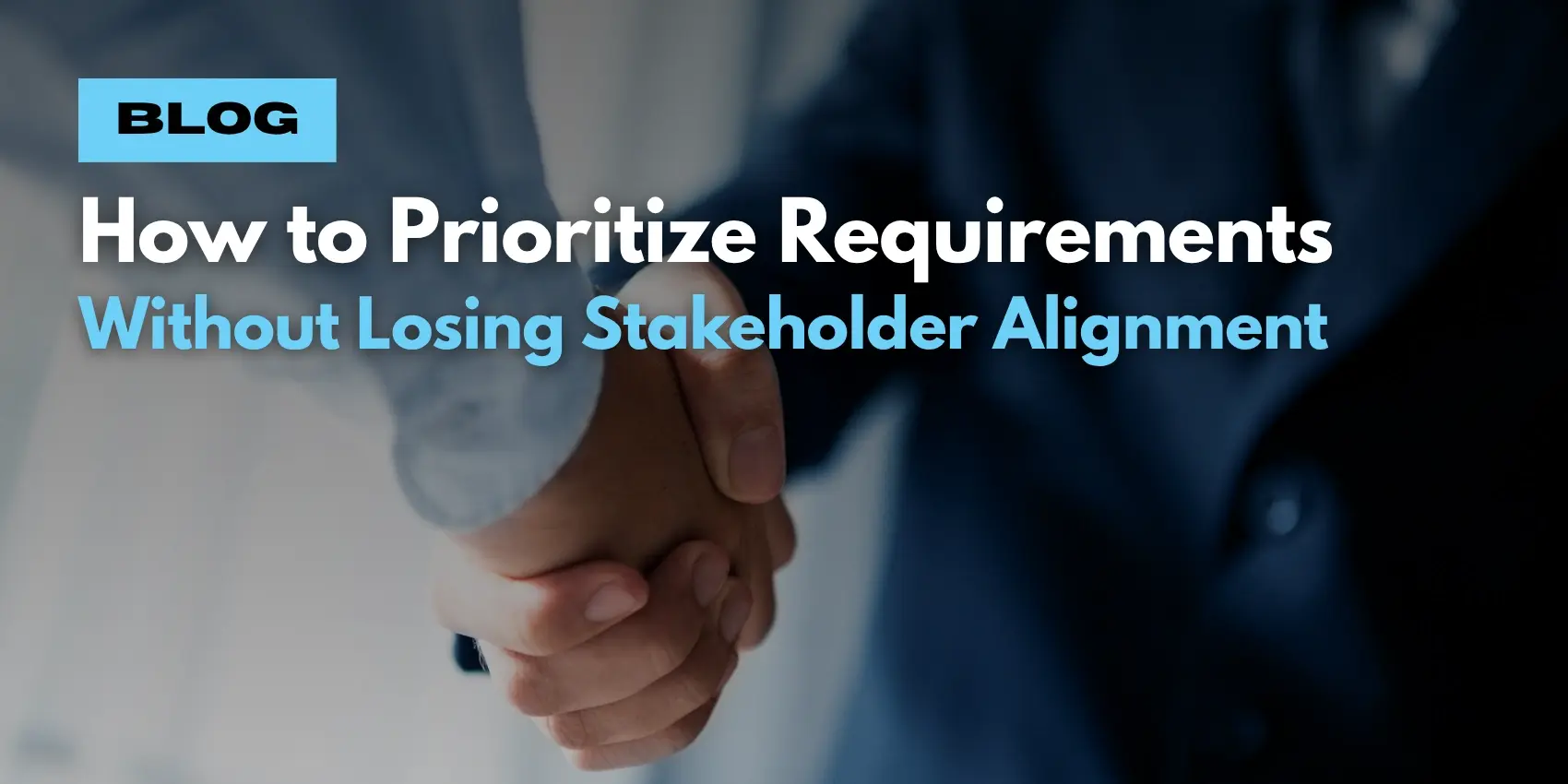 How to Prioritize Requirements Without Losing Stakeholder Alignment