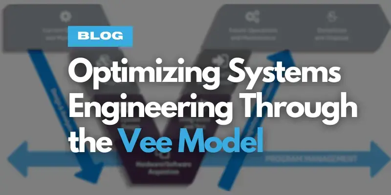 Optimizing Systems Engineering Through the Vee Model