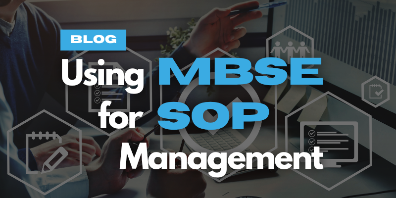 Using MBSE for SOP Management