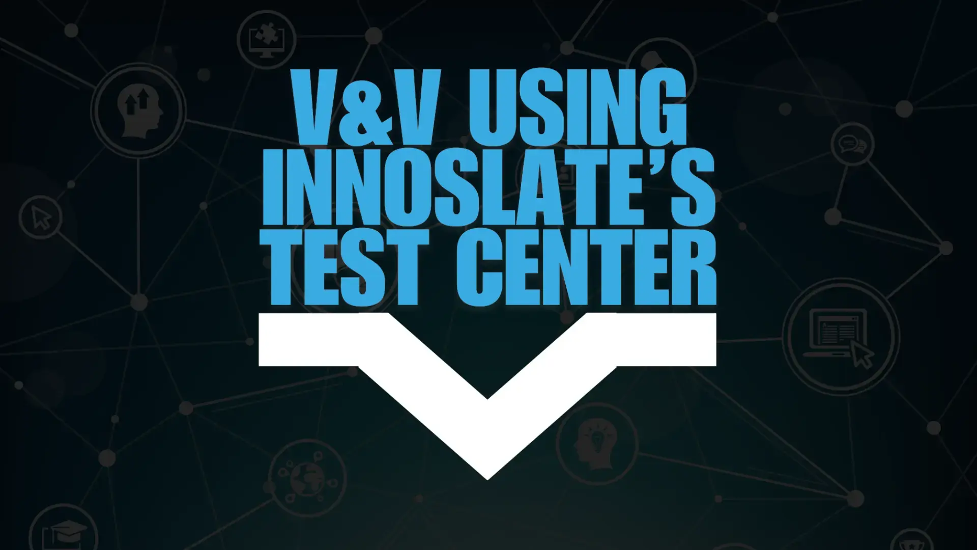 V&V Using Innoslates Test Center Webinar Blog Feat Image (Presentation)