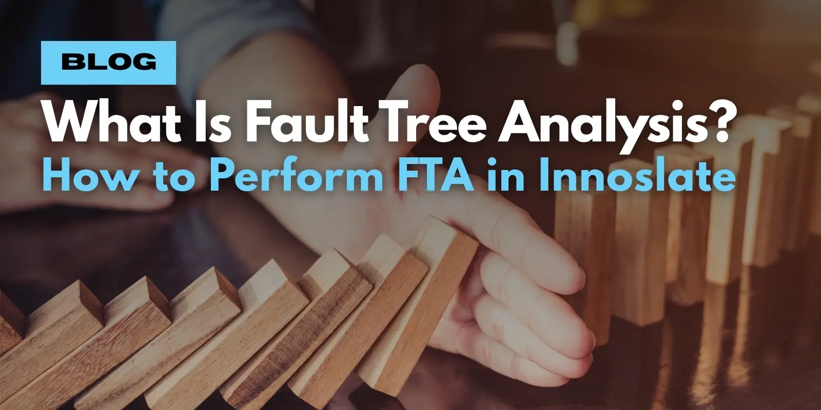 What Is Fault Tree Analysis? How to Perform FTA in Innoslate